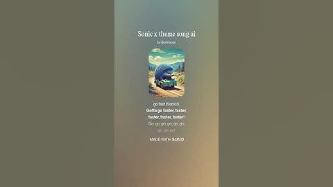 Sonic X theme song expanded by ai