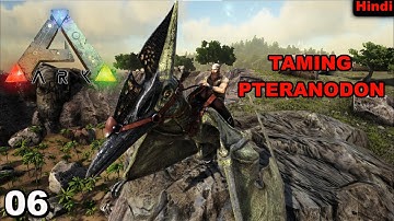 TAKING TO THE SKIES! MY FIRST PTERANODON TAME - ARK | EPISODE 6