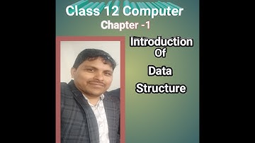 Class 12 ,Chapter 1 Introduction of Data Structure Rajasthan board