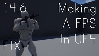 Making A FPS In UE4 - Camera Check Fix & Tweaks