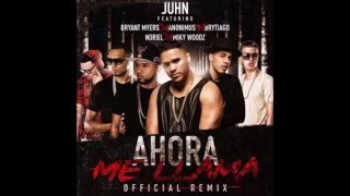 Ahora Me Llama (Remix) - Juhn \