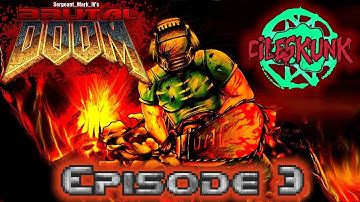Brutal Doom - Episode 3 - CileSkunk