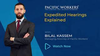 Ca Workers Comp | Expedited Hearings Explained in 60-seconds