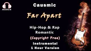Causmic | Far Apart | Instrumental | 1 Hour Version [MOODS1M]
