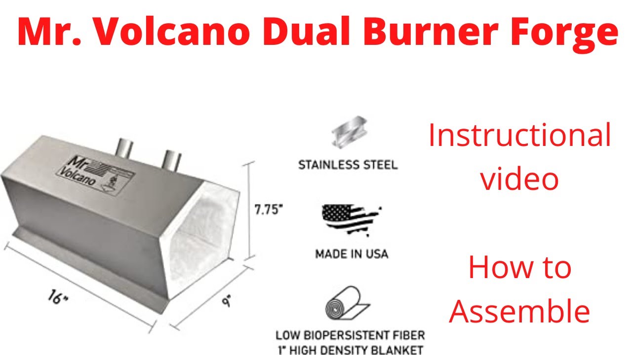 How to Assemble Mr. Volcano Dual Burner Forge. Hero 2 