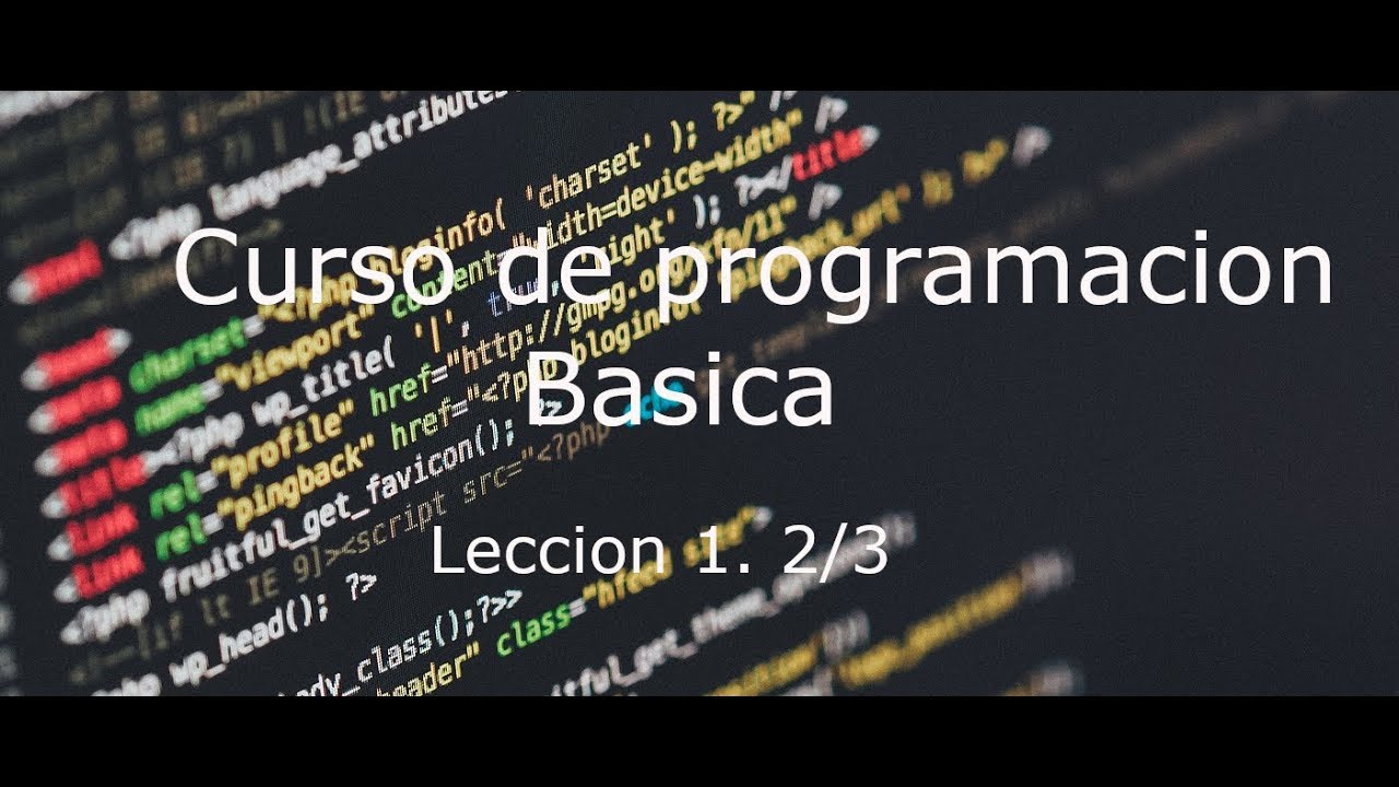 Curso de programacion Leccion 1 2/3 - YouTube