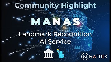MANAS Testing - Landmark Recognition AI Service 🏛 🗽  - Video made by Matrix Community