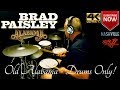 Brad Paisley - Ft. Alabama - Old Alabama - Drums Only