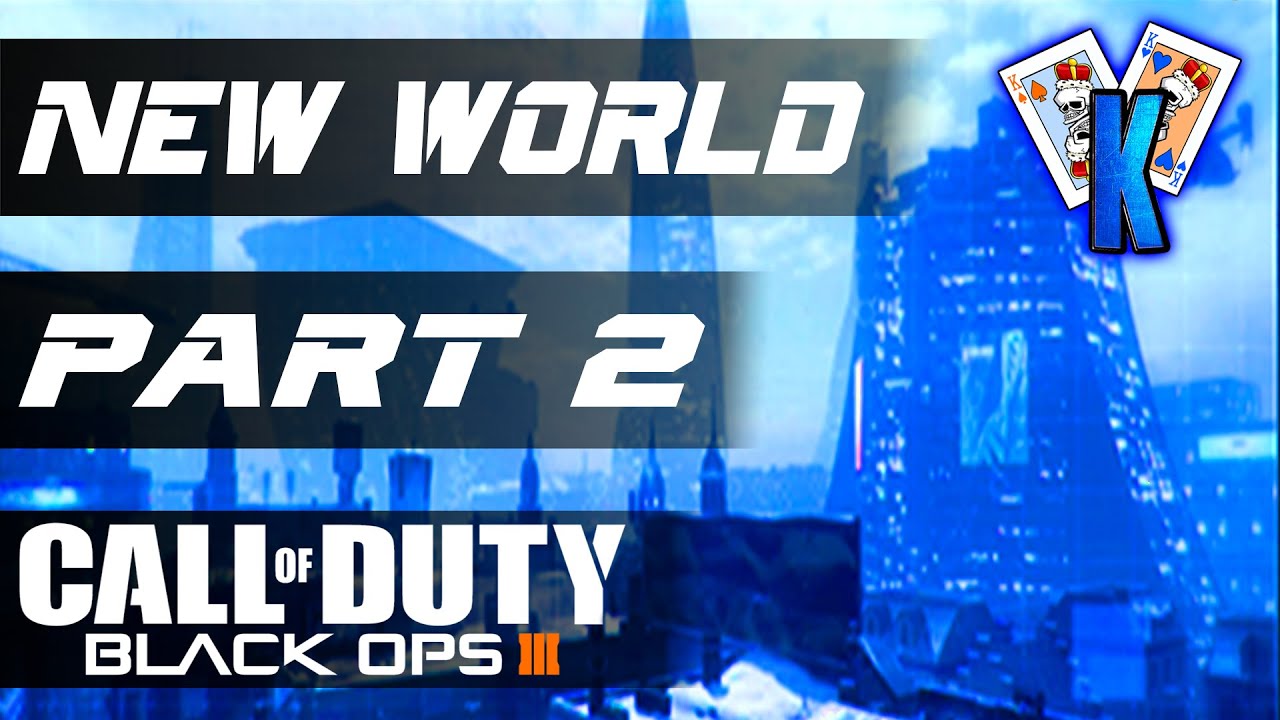 CoD BO3 New World Part 2 Campaign Walkthrough (Call of Duty Black