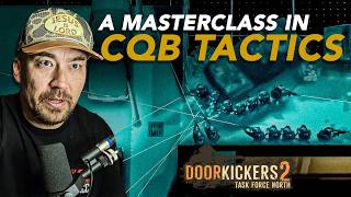 Green Beret Breaks Down Door Kickers 2 Tactics