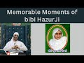 Memorable moments of   bibi hazoor nasib kaur ji