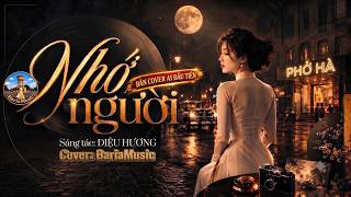 Nhớ Người – Diệu Hương | AI Cover by BariaMusic