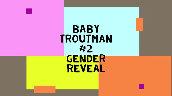 GENDER REVEAL - Team Troutman Baby #2