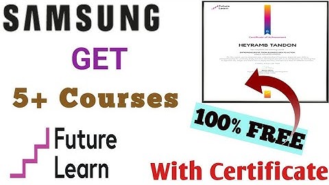 Samsung Free Courses  | Free Certificate 🔥| Future Learn |