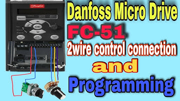 configuring Danfoss micro drive fc-51 for two wire control wiring and Basic parameters setting