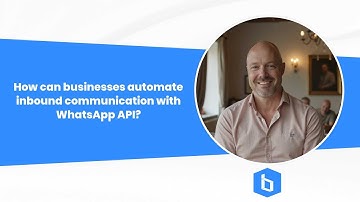 How can businesses automate inbound communication with WhatsApp API?
