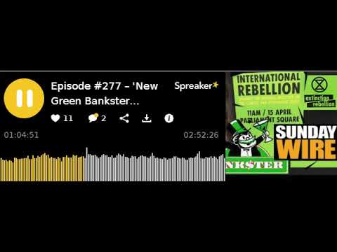 Cory Morningstar on the Subversion of the Climate Crisis 'Rebellion'