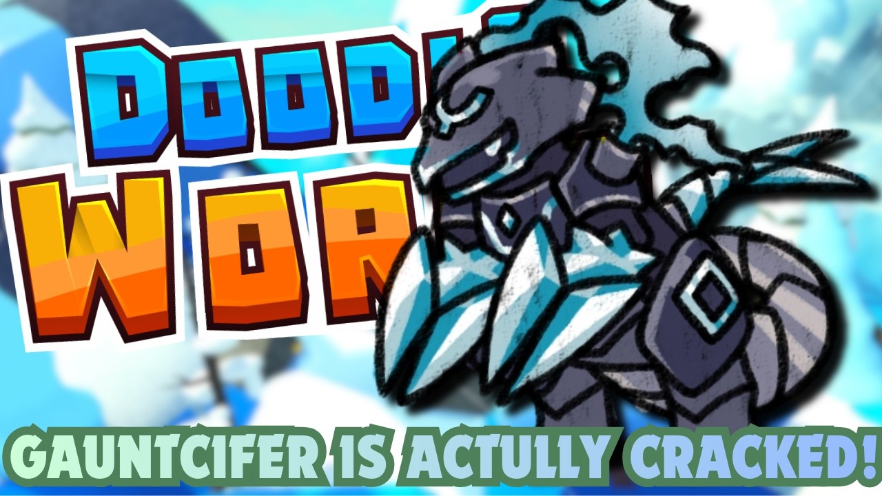 FINALLY USING NEW DOODLES... AND GAUNTCIER IS INSANE! - Doodle World PvP