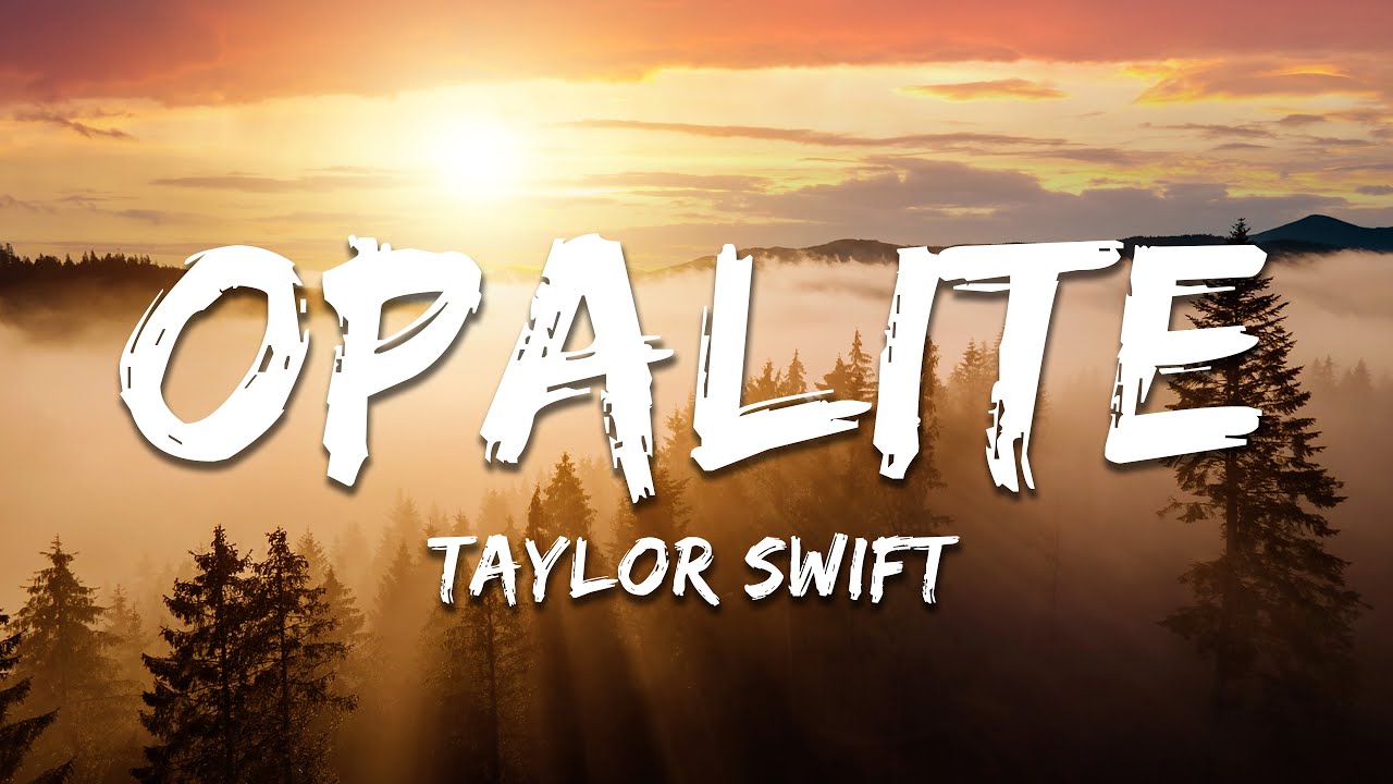 Taylor Swift - Opalite (Lyrics)