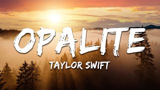 Taylor Swift - Opalite (Lyrics)