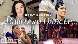 A Ballroom Dancer's Entire Routine, from Waking Up to the Dance Floor | Allure by Allure 136,112 views 11 months ago 12 minutes, 24 seconds