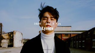 DEAN - DIE 4 YOU Lyrics [Han|Rom|Eng]