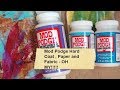 Mod Podge Hard Coat , Paper and Fabric - OH MY!!!!!