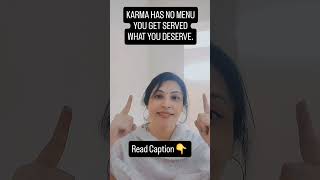 Karma never forgets… it always returns what you deserve.