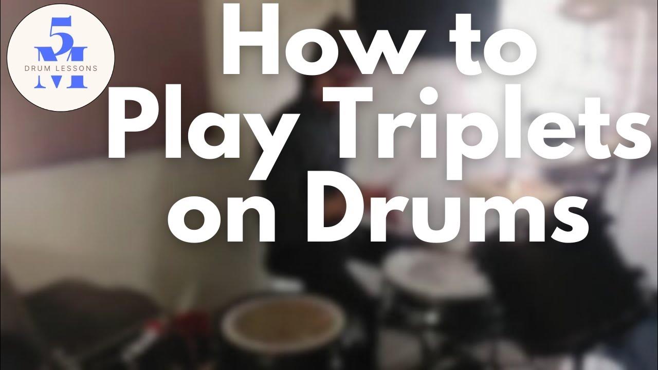 How to Play Triplets on Drums YouTube