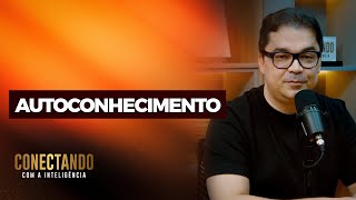 Como Adquirir Autoconhecimento I Conectando Com A Inteligência