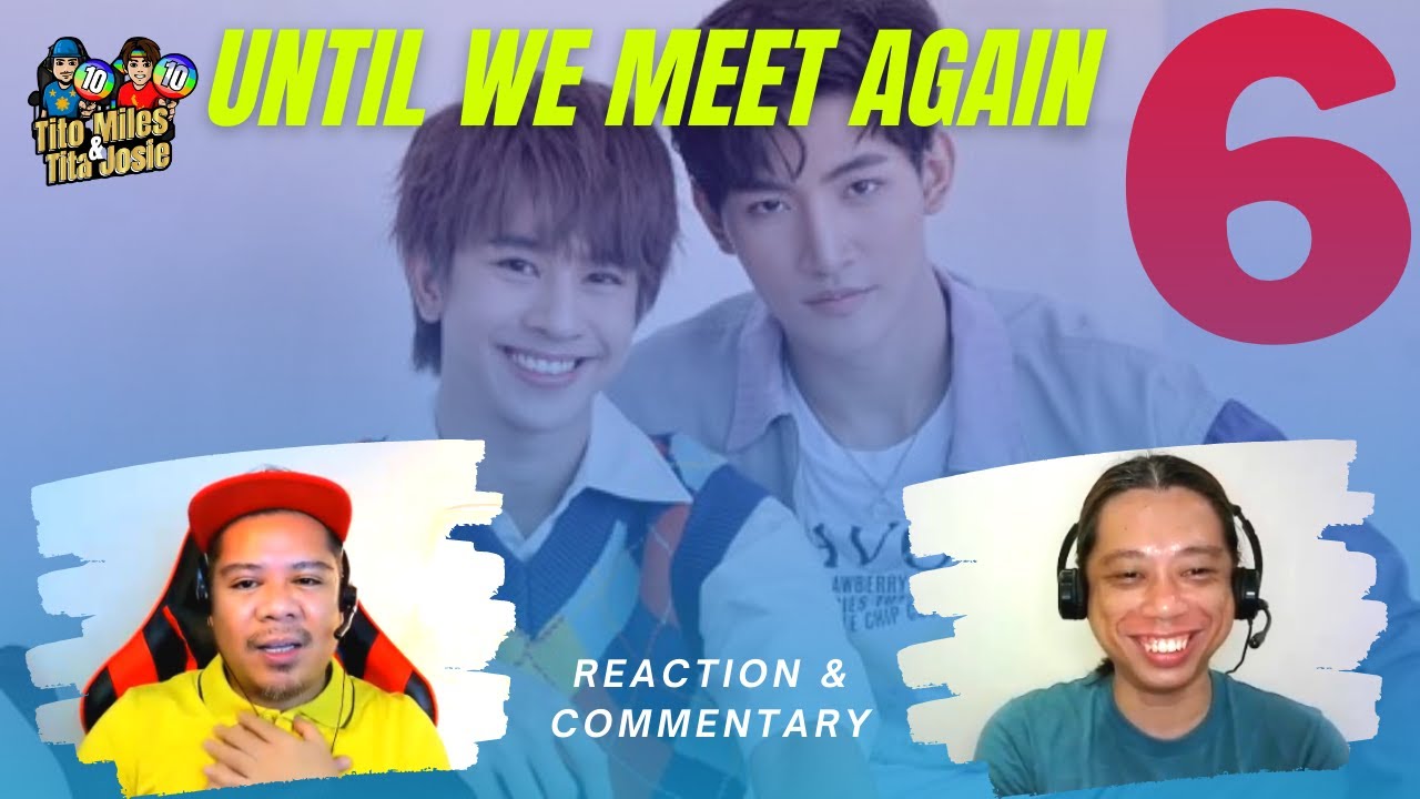 ด้ายแดง Until We Meet Again: Episode 6 Reaction & Commentary - YouTube