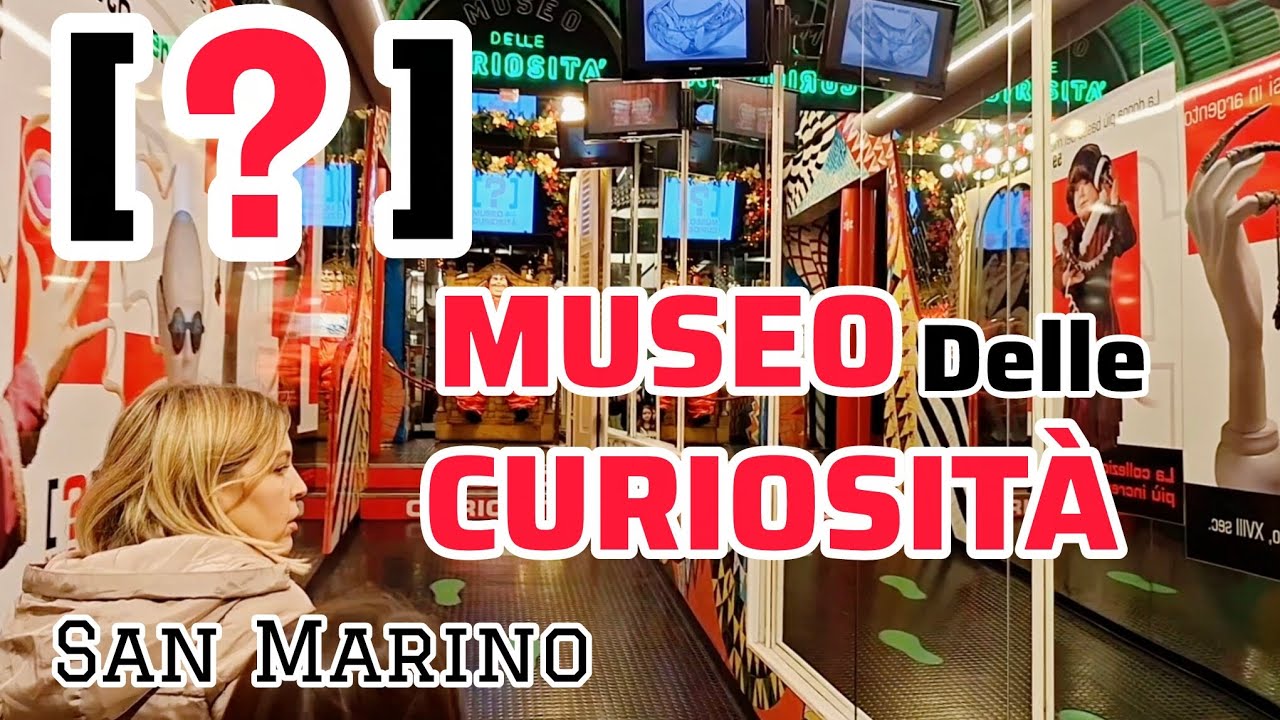 Museo delle Curiosità - San Marino