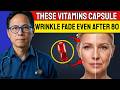 Senior: TAKE THESE 3 vitamins Boost Collagen, Firm Skin & Smooth Wrinkles EVEN After 80