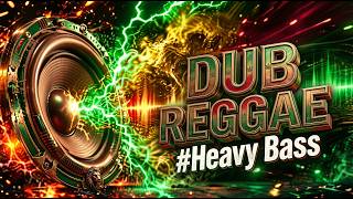 DUB REGGAE 2026 🔥 Heavy Bass of Conscious Energy & Spiritual Vibes. Deep Roots Dub Chill & Focus #2
