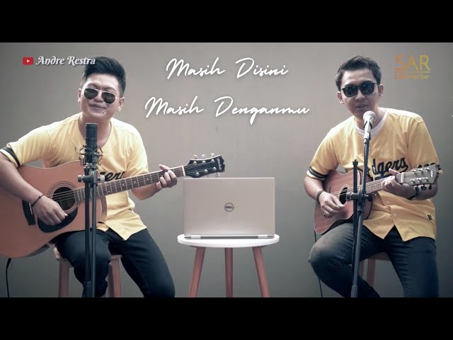 Goliath - Masih Disini Masih Denganmu (Cover by Andre Restra ft. Sigit AOP) class=