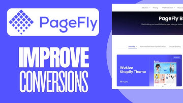 How to Use Pagefly’s Features to Improve Your Shopify Store’s Conversions