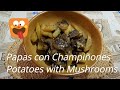 Papas con Champiñones al Horno #08 - Baked Potatoes with Mushrooms - Fácil