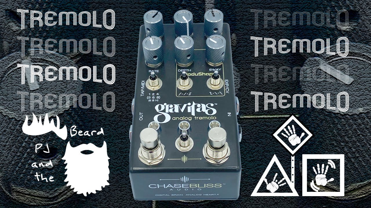 The Gravitas by Chase Bliss Audio - Face Value - The Tremolo