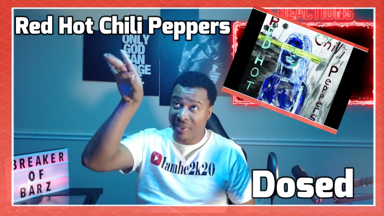 Red Hot Chili Peppers Dosed (reaction) YouTube