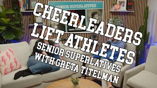 Cheerleaders Lift Athletes (w/ Hannah Einbinder) Senior Superlatives with Greta Titelman #80