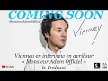 Capture de la vidéo Interview D'artistes Coming Soon "Vianney" En Avril