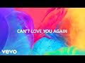 Avicii  cant love you again lyric