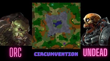 Warcraft 3 | Orc vs Undead(Insane Bot ) on Circumvention