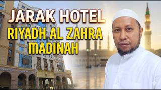 JARAK HOTEL RIYADH AL ZAHRA KE MASJID NABAWI
