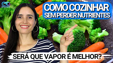 Como devemos cozinhar os alimentos?