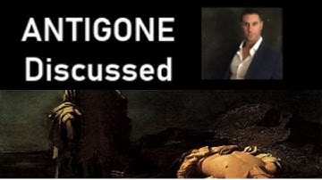 Antigone discussed (Sophocles)