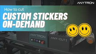 How to cut Custom Stickers On-Demand | ANYTRON ANY-CUT I Compact Laser Die Cutter