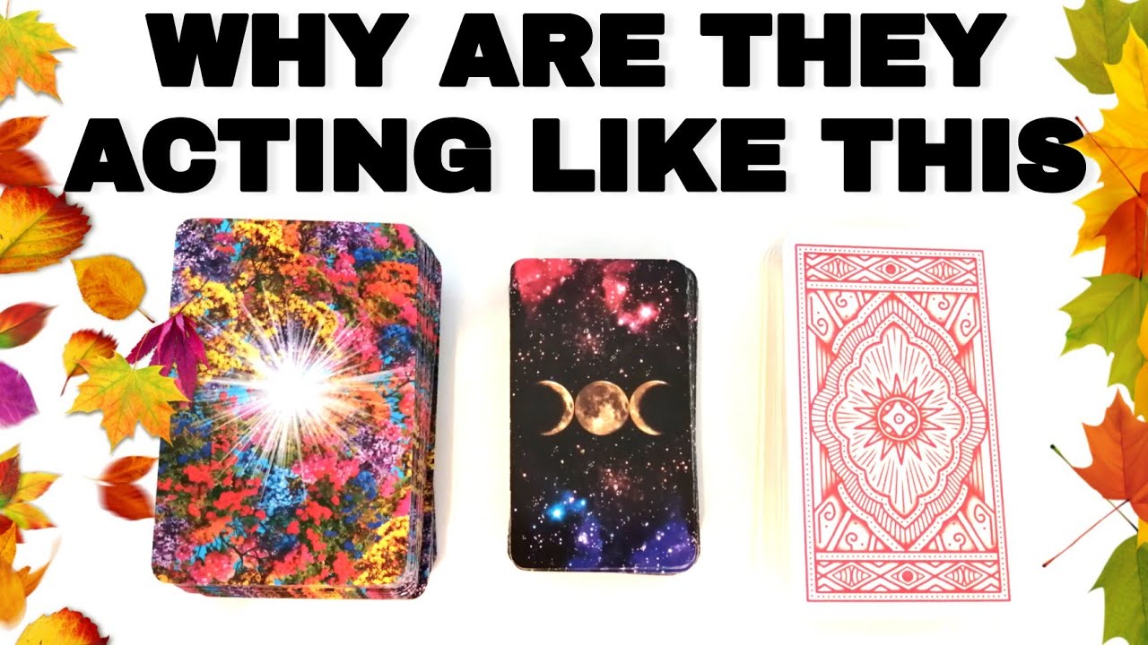 🌟WHY ARE THEY ACTING LIKE THIS 🌟Thoughts/Feelings /Actions. 🌟pick a card