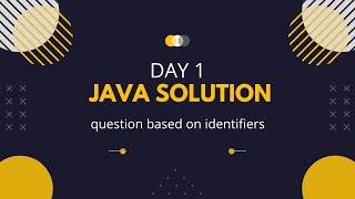 java mcq solution(based on identifiers) :-Day 1 Net Worth