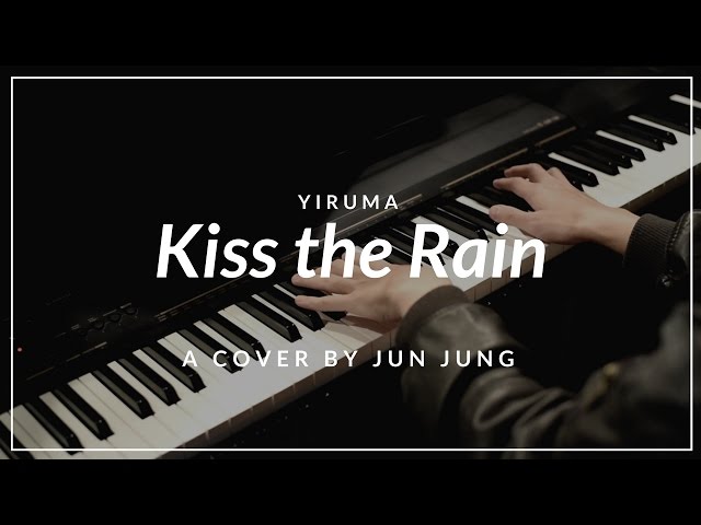 Kiss the Rain (Yiruma) - Piano Cover by Jun Jung (Casio CDP-130) class=